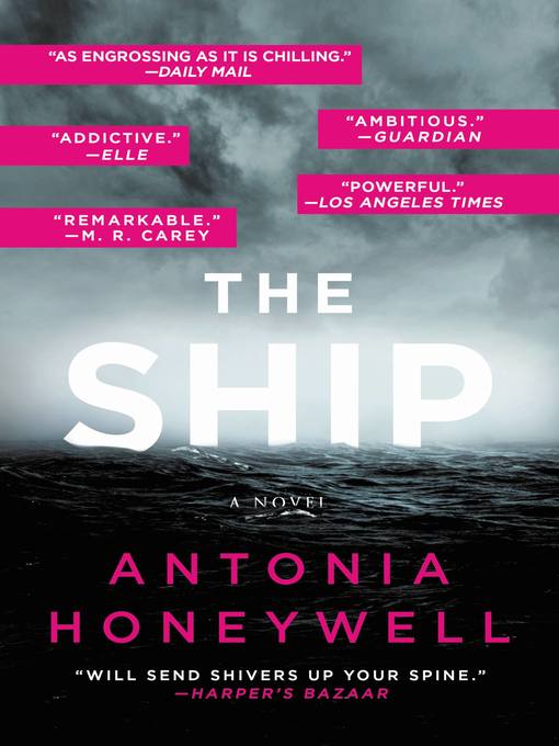 Title details for The Ship by Antonia Honeywell - Wait list